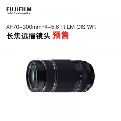 富士 XF70-300mmF4-5.6R LM OIS WR防抖长焦变焦镜头